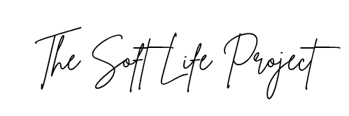 The Soft Life Project